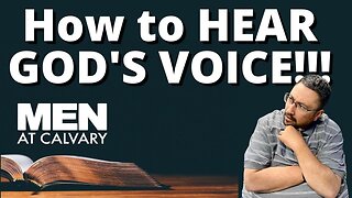 How to HEAR GOD's VOICE!!!!