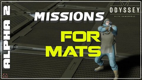 Elite Dangerous Odyssey Missions 4 Mats | Alpha 2 Again ...