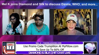 Mel K joins Diamond and Silk to discuss Davos, WHO, and more...