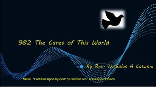 982 The Cares of This World