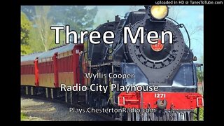 Three Men - Wyllis Cooper - Radio City Playhouse