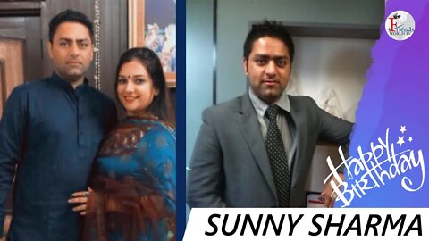 Happy Birthday to Sunny Sharma Ji 🎂