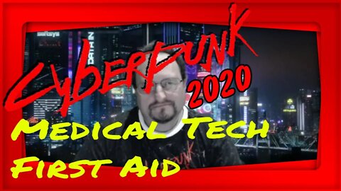 Cyberpunk 2020 Skills - First Aid - Medical Tech