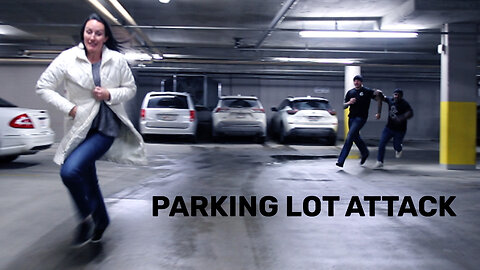 Parking Lot Attack! Self Defense Tips That Can Keep You Safe.