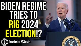 Biden Regime Tries to RIG 2024 Election_