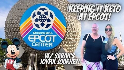 KEEPING IT KETO AT EPCOT! COLLAB WITH SARA JOY FROM @SarahsJoyfulJourney 21, 2023