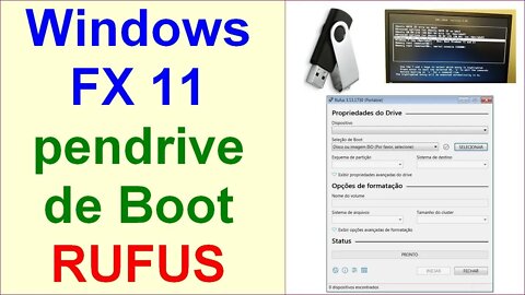Como criar Pendrive do Linux Windows FX 11 pelo Rufus DD