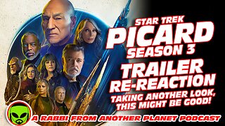 Star Trek: Picard Season 3 Trailer Re-Reaction