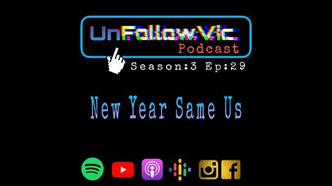 UnFollowVic S:3 Ep:29 - New Year Same Us - Male Personalities - Sigma Male -Grinch De Niro (Podcast)