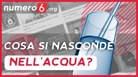 Cosa si nasconde nell'acqua che beviamo?