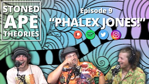 Phalex Jones! SAT Podcast Episode 9