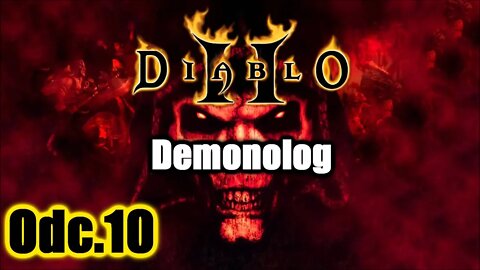 Diablo 2 odc.10 Demonolog