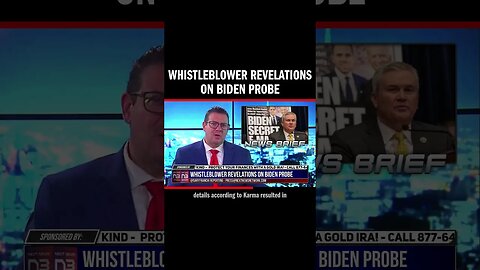Whistleblower Revelations on Biden Probe