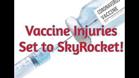 Vaccine Injuries Skyrocketing as Feds prepare $75 million for COVID vaccine injury's