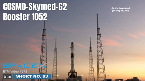 SpaceX COSMO-Skymed-G2 Launch in Seven Minutes, Booster 1052 Landing | January 31, 2022 | S63