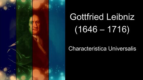Gottfried Leibniz - Characteristica Universalis