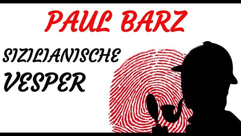 KRIMI Hörspiel - Paul Barz - SIZILIANISCHE VESPER