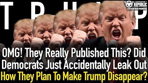 OMG! They Really Published This? Did Democrats Accidentally Leak Their Plan To Make.. 1/8/24..