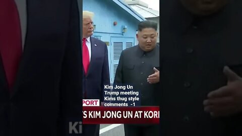 Kim Jong Un Trump meeting Kims thug style comments -1