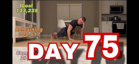 March 16th. 133,225 Push-Ups challenge (Day 75)