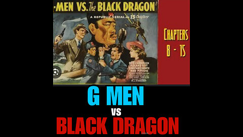 CS #35 G MEN vs BLACK DRAGON