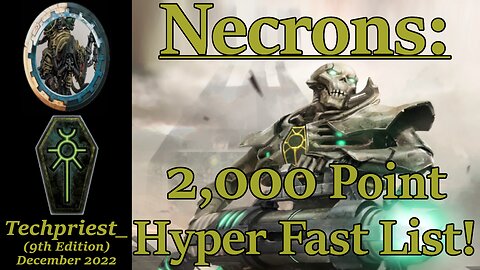 Necrons: 2,000 Point Hyper Fast List!