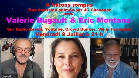"A bâtons rompus VII " avec Valérie Bugault et Eric Montana.