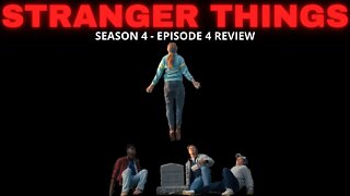 STRANGER THINGS SEASON 4 EPISODE 4 REVIEW!