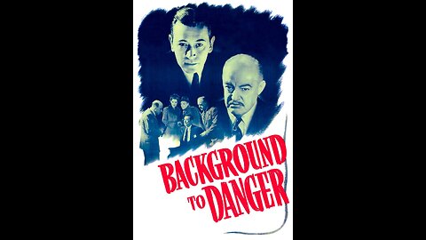 Background To Danger [1943]