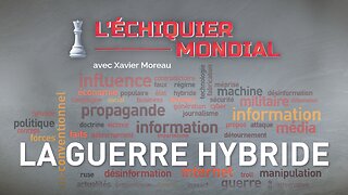 LA GUERRE HYBRIDE