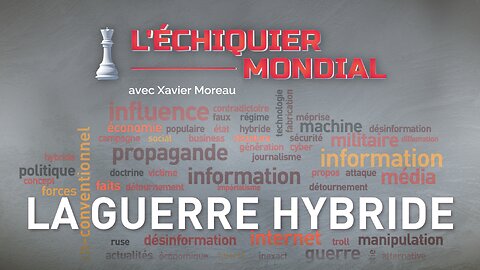 LA GUERRE HYBRIDE