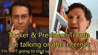 Tucker is talking on the internet