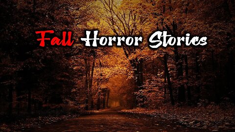 3 Creepy True Fall Horror Stories