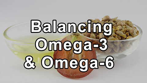 What You Need To Know About Omega-3 and Omega-6 Fats To Protect Your Health - Udo Erasmus