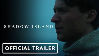 Shadow Island - Official Trailer