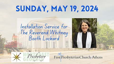 First Presbyterian Church; Athens, GA; May 19th, 2024