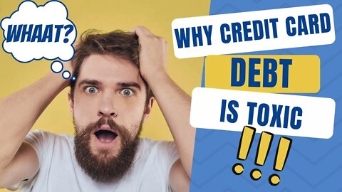 Why Credit Card Debt is Toxic! Motivation To Become Debt Free