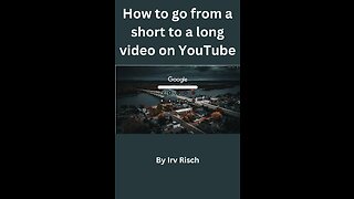 How to go from a short to a long video on YouTube