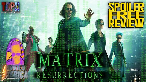 The Matrix: Resurrections SPOILER FREE REVIEW | Movies Merica