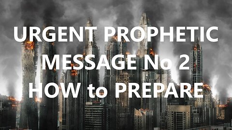 Prophetic Word for Today - Urgent Prophetic Message 2 - How to Prepare for the Perfect Storm
