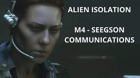 Alien: Isolation Playthrough No Commentary, All Cutscenes - Mission 4: Seegson Communications