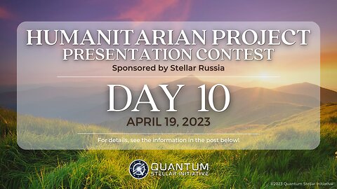 StellarRussia & QSI Humanitarian Project Presentation Contest Day 10 (April 19, 2023)