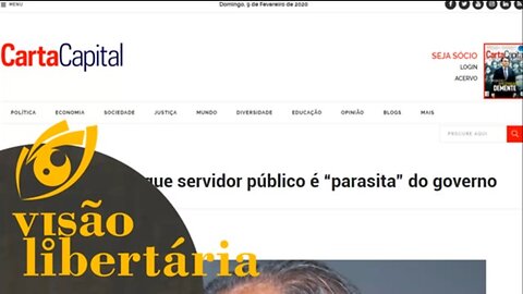 Funcionário público é um parasita | Visão Libertária - 09/02/20 | ANCAPSU