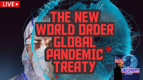 THE NEW WORLD ORDER GLOBAL PANDEMIC TREATY