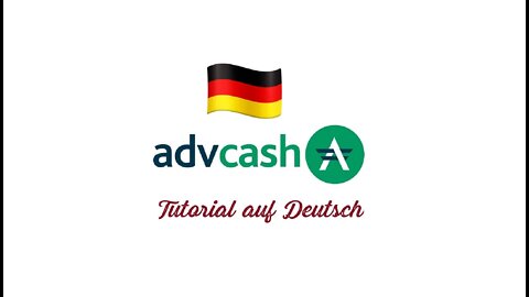 AdvCash Tutorial auf Deutsch