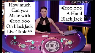 BlackJack | €100,000 Blackjack Hand!! How much Can you make with €100,000 on blackjack table