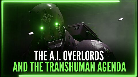 FREEMAN | THE A.I. OVERLORDS, TRANSHUMAN OCCULTIST, ALIENS & THE POSTHUMAN APOCALYPSE