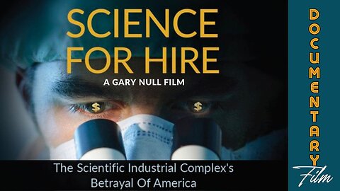 Documentary: Science For Hire (Sat, Jan 20, 2024 @ 10:35a CST/11:35a EST)