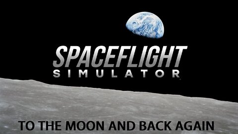 Spaceflight Simulator - To the moon and back again