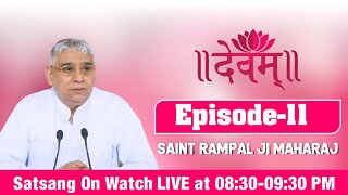 Devam TV 23-09-2021 | Episode: 11 | Sant Rampal Ji Maharaj Live Satsang